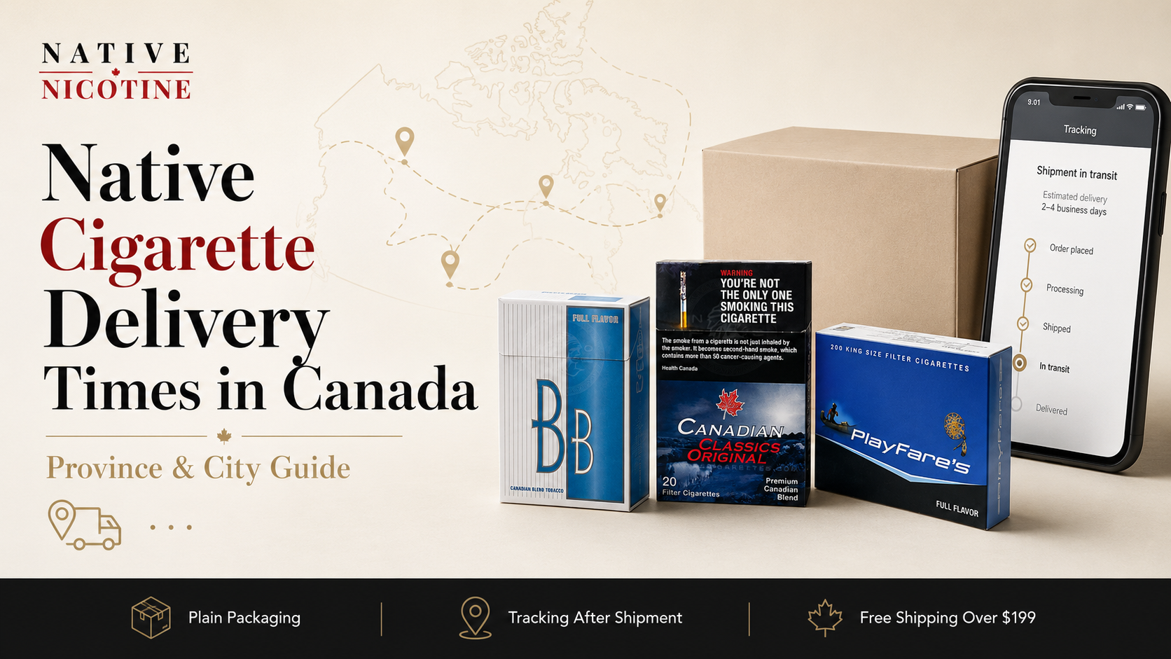 Native cigarette delivery times in Canada province and city guide